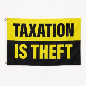 Taxation is Theft Flag