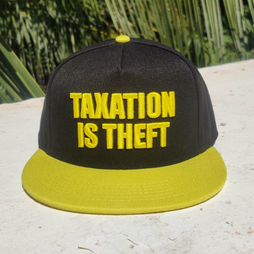 Taxation is theft hat