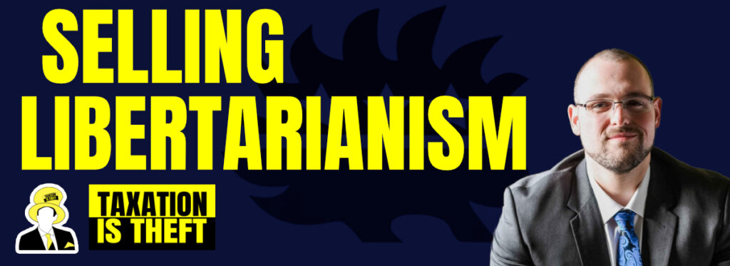 selling libertarianism