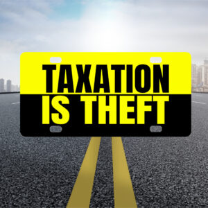 Taxation Is Theft License Plate BIG TIT OG TIF Taxation Is Theft License Plate BIG TIT OG TIF