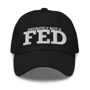 Definitely Not A FED - Hat