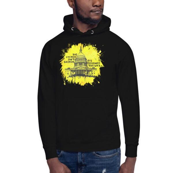 Taxation Is Theft – The System Isn’t Broken Hoodie - Image 3