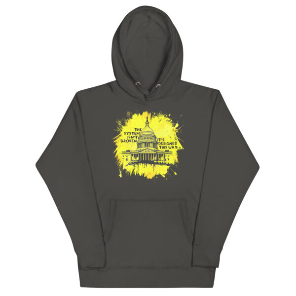 Taxation Is Theft – The System Isn’t Broken Hoodie - Image 9