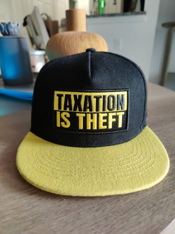 Official Taxation Is Theft Hat - Authentic - Image 2