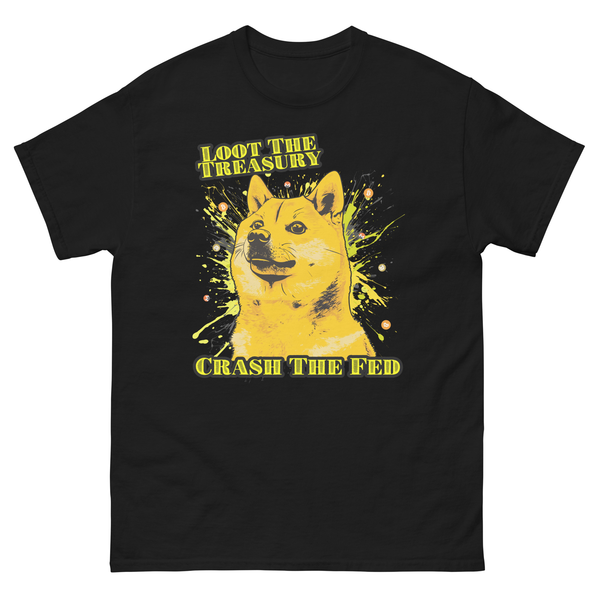 Loot the Treasury, Crash the Fed Shirt – Meme-Driven Mayhem - Heavy - Image 4