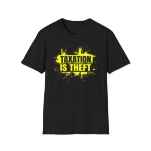 Taxation Is Theft Splatter T-Shirt — Official Logo - Soft