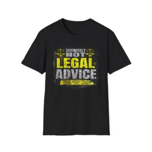 Definitely Not Legal Advice Tee - Soft