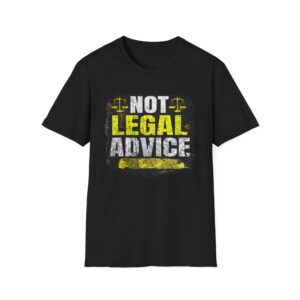 Not Legal Advice Tee - Soft