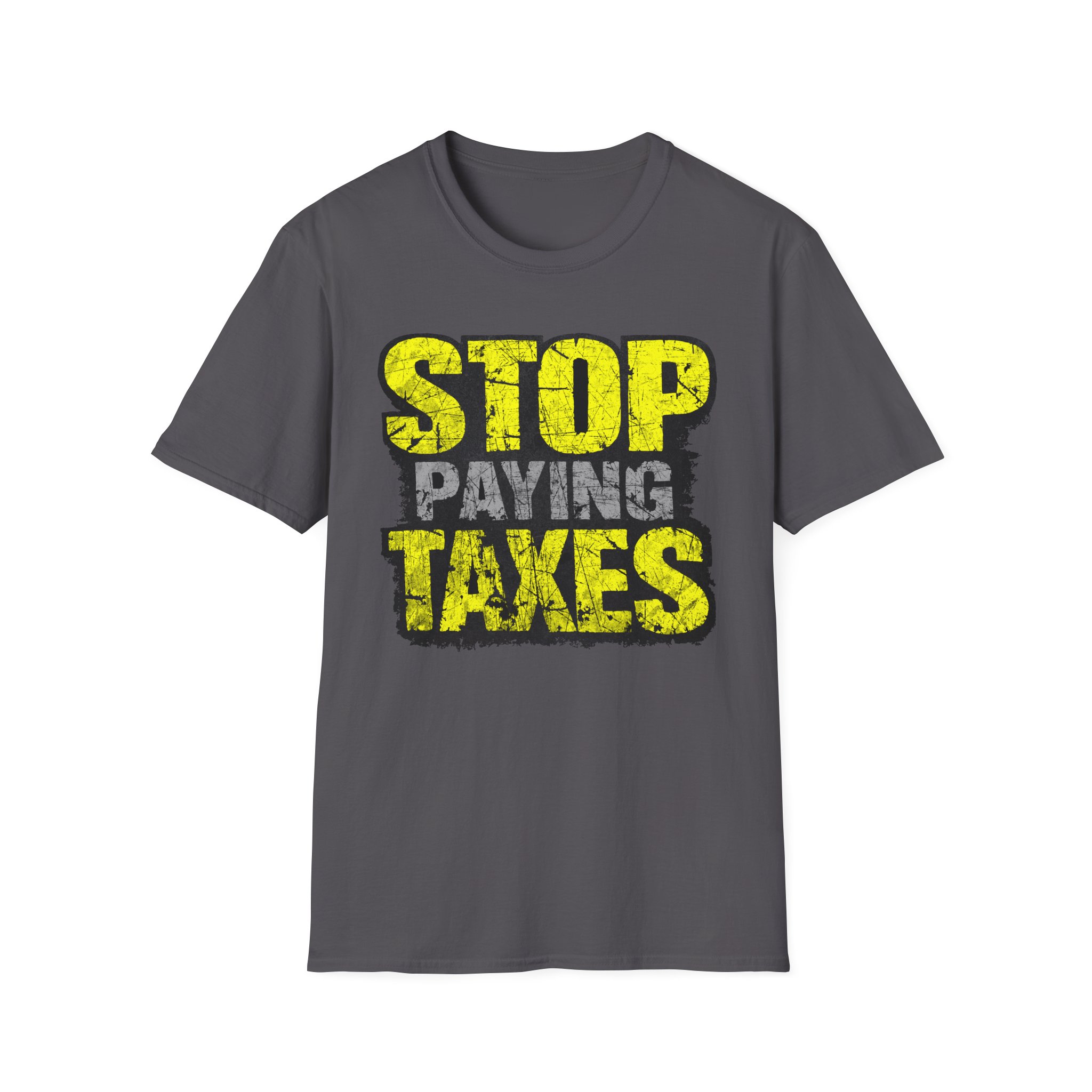 Stop Paying Taxes Tee - Soft - Image 3
