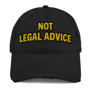 Definitely Not Legal Advice - Distressed Hat