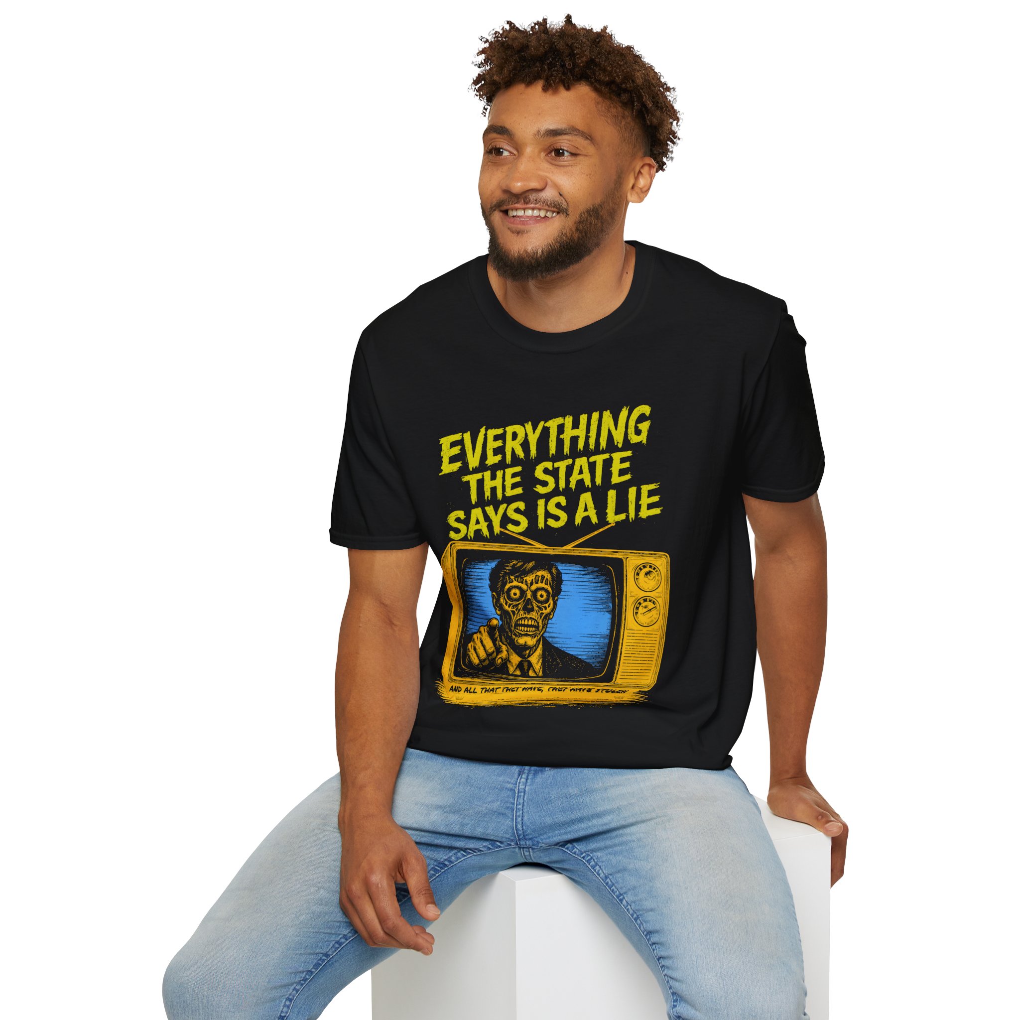 Everything the State Says is a Lie, and All That They Have, They Have Stolen- Soft Tee - Image 2
